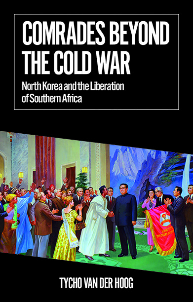 Camarades révolutionnaires: relations entre la Corée du Nord et l'Afrique australe